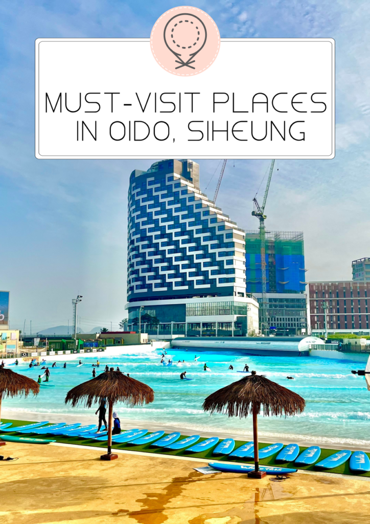 must-visit places in oido, siheung